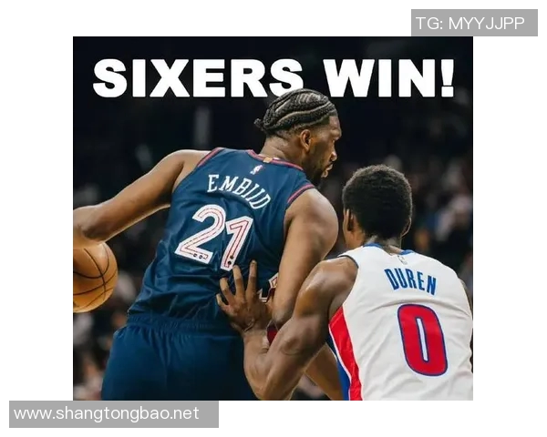 76人近八场豪取7胜1负，战绩升至30胜22负